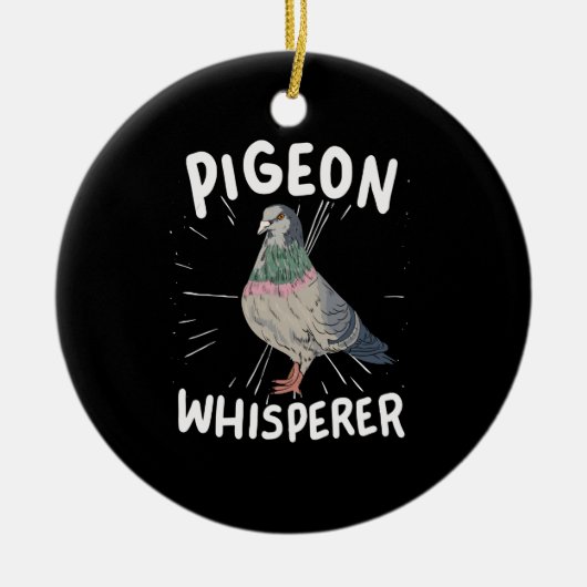 Pigeon Whisperer Keramik Ornament (Vorne)