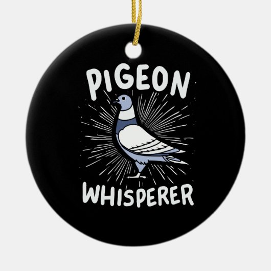 Pigeon Whisperer Keramik Ornament (Vorne)