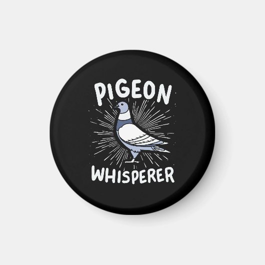 Pigeon Whisperer Magnet (Vorne)