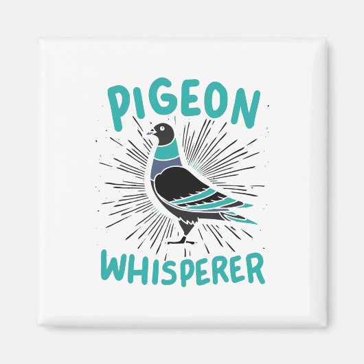 Pigeon Whisperer Magnet (Vorne)