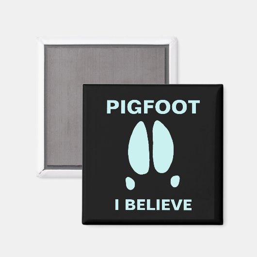 Pigfoot - Ich glaube Magnet (Vorderseite/Rückseite)