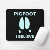 Pigfoot - Ich glaube Mousepad (Mit Mouse)