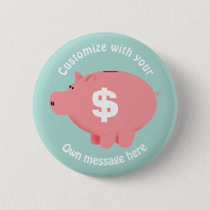 Piggy Bank Custom Text Button
