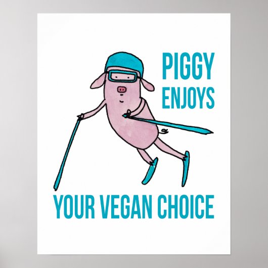 Piggy Enjoys Your Vegan Choice - Poster (Vorne)