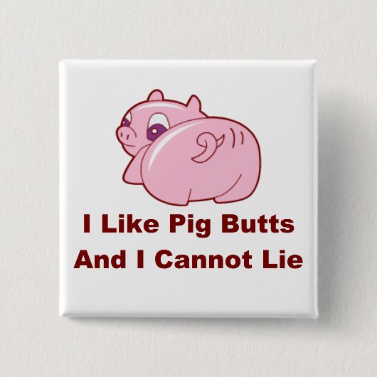Piggy Hinterns Button (Vorderseite)