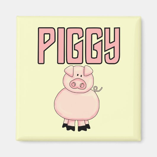 Piggy T - Shirts und Geschenke Magnet (Vorne)