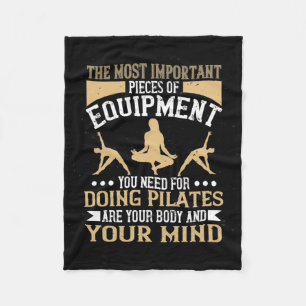 Pilates Body And Mind Are Most Important Fleecedecke
