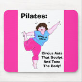 "PILATES- Circus Acts" Mousepad (Vorne)