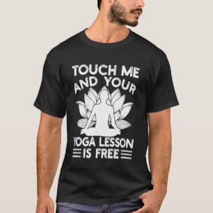 Pilates-Enthusiasten berühren mich & Ihr Yoga-Unte T-Shirt