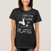 Pilates , Funny Pilates , Pilates Lover Geschenk, T-Shirt (Vorderseite)