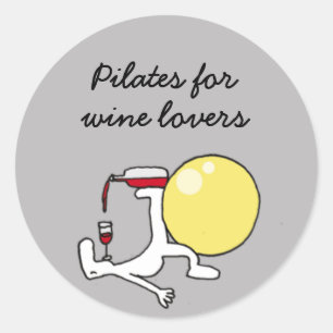 Pilates für Weinliebhaberaufkleber Runder Aufkleber