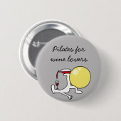 Pilates für Winelovers Grau-Abzeichen Button (Vorne & Hinten)