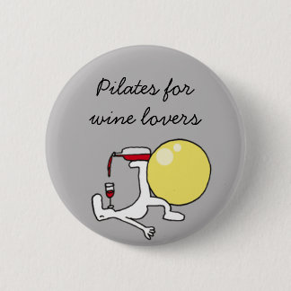 Pilates für Winelovers Grau-Abzeichen Button