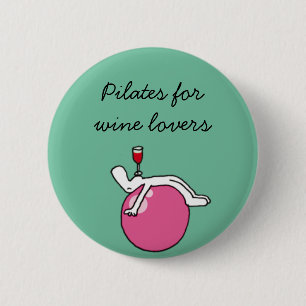 Pilates für Winelovers grünes Abzeichen Button