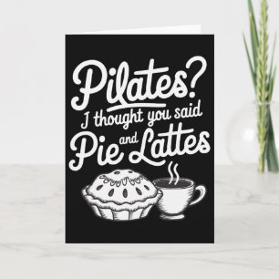 Pilates, ich dachte, du hättest Kuchen und Lattes Karte