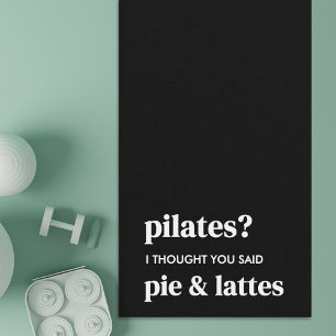 Pilates? Ich dachte, du sagtest Kuchen und Latte Yogamatte