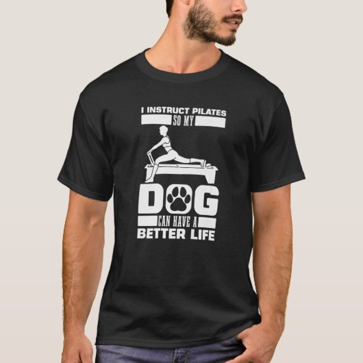 Pilates Instructor Dog Workout Reformer Lektionen T-Shirt (Vorderseite)