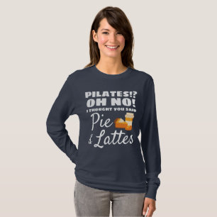 Pilates Instructor Pilates dachte, Kuchen Lattes T-Shirt