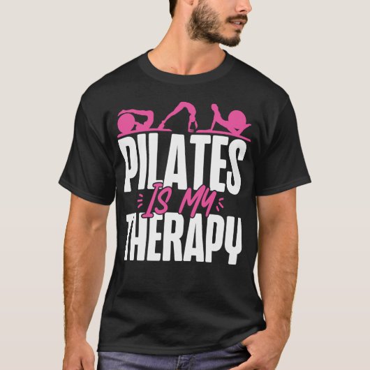 Pilates Instructor Pilates ist meine Therapie T-Shirt (Vorderseite)