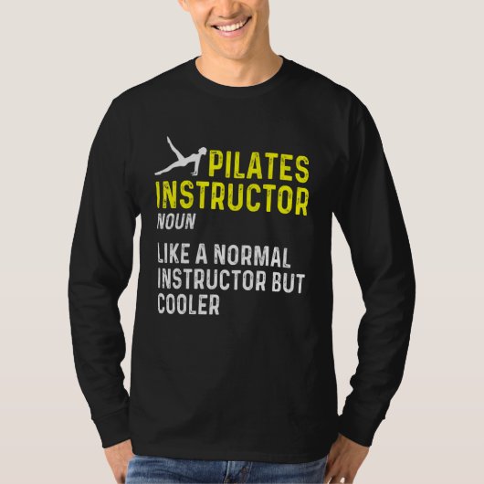 Pilates Instructor Trainer Lehrer 27 T-Shirt (Vorderseite)