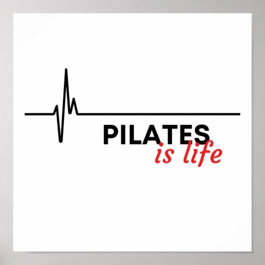 Pilates ist das Leben. Poster (Vorne)