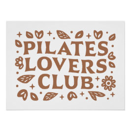 Pilates Liebhaber der Club-Ästhetik Poster