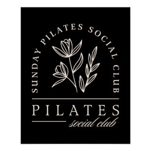 Pilates liebt Social Club Luxus Studio schwarz Poster