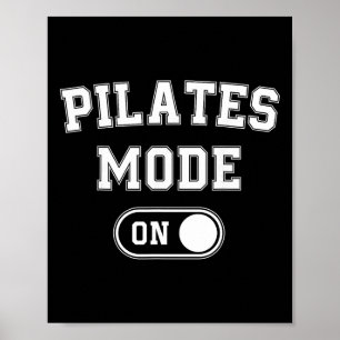 Pilates-Modus Ein Lustiges Geschenk für Instructor Poster