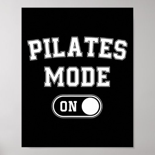 Pilates-Modus Ein Lustiges Geschenk für Instructor Poster (Vorne)