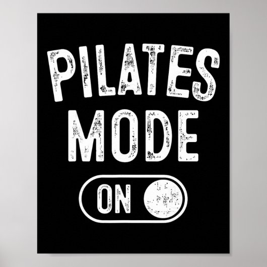 Pilates-Modus Ein Lustiges Geschenk für Instructor Poster (Vorne)
