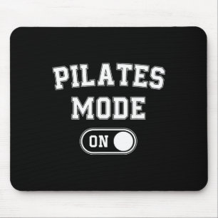 Pilates-Modus eingeschaltet Lustiges Geschenk für  Mousepad