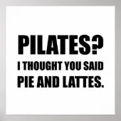 Pilates Pie und Lattes Funny Poster (Vorne)