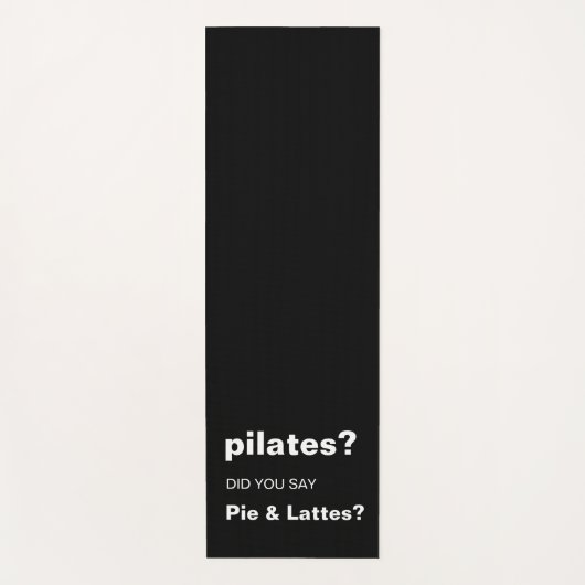 Pilates Pun Funny Pie and Lattes Quote Design Yogamatte (Vorderseite)
