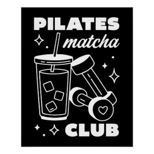 Pilates- und Matcha-Latte-Liebhaber-Club Poster