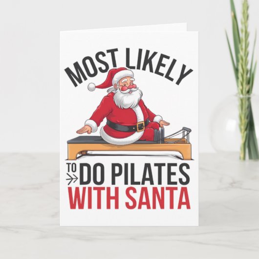 Pilates wird wahrscheinlich mit Santa lustig fröhl Karte (Vorderseite)