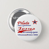 Pilatus Jesus Obama 2008 Button (Vorne & Hinten)