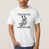 Piledrive Transphobes T-Shirt (Vorderseite)