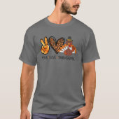 Pilgrim Turkey Peace Love Thanksgiving Funny Thank T-Shirt (Vorderseite)