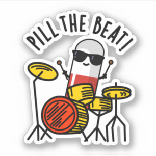 Pill the Beat Funny Medicine Music Puff Aufkleber