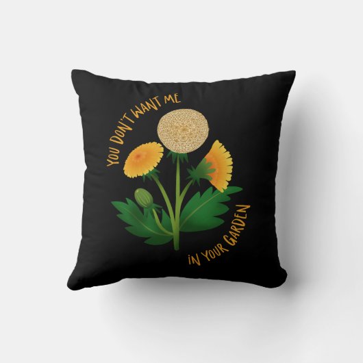 Pillow You Don't Want Me In Your Garden Kissen (Rückseite)