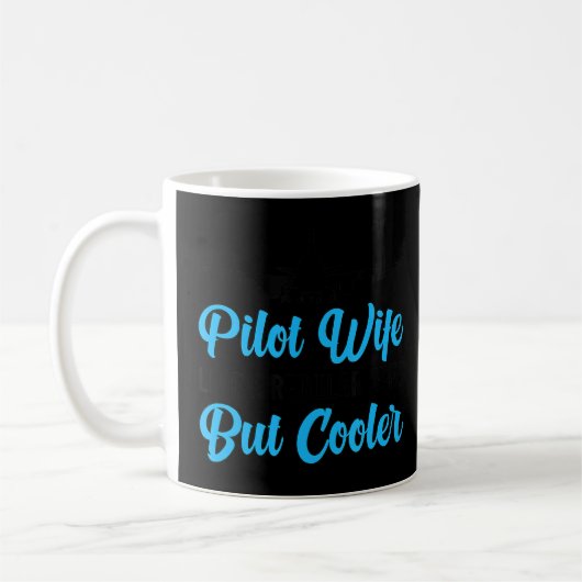 Pilot-Ehefrau einer Pilot-Ehefrau-Flugzeug-Pilot-E Kaffeetasse (Links)