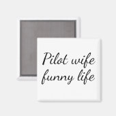 Pilot Ehefrau lustiger Rettungsmagnet Magnet (Vorderseite/Rückseite)