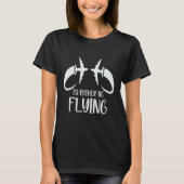 Pilot Flugzeug Aviation I wäre eher F T-Shirt (Vorderseite)