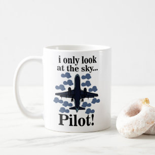 Pilot Flugzeug I Ich schaue nur auf den Himmel Pil Kaffeetasse