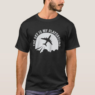 Pilot Flugzeug Luftfahrt Der Himmel ist mein Spiel T-Shirt