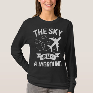 Pilot Flugzeug Luftfahrt Der Himmel ist mein Spiel T-Shirt