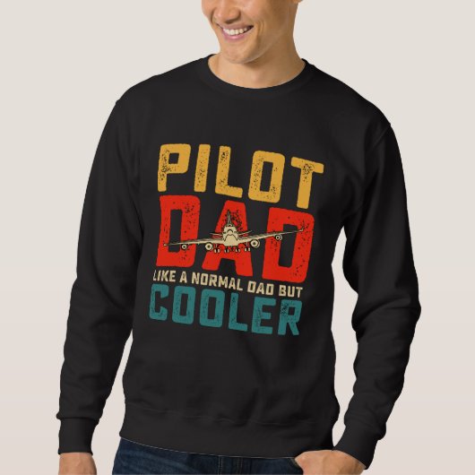 pilot for dad father aviation airplane pilot sweatshirt (Vorderseite)