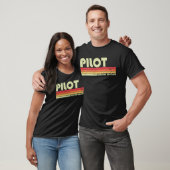 PILOT Funny Job Title Profession Birthday Worker T-Shirt (Unisex)