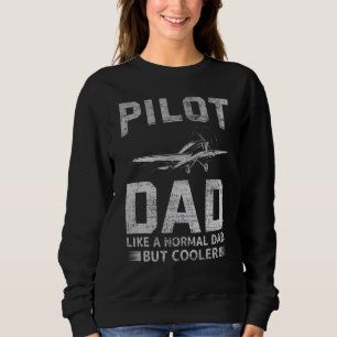 Pilot für Vater Vater Luftfahrt Flugzeugpilot Sweatshirt