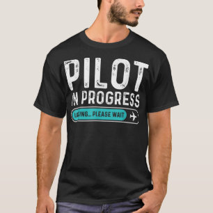 Pilot im Gange Bitte warten Funny Aviation Pilot T-Shirt